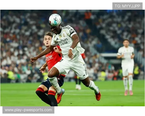 奥萨苏纳对阵皇家马德里,穆尼奥斯表现受关注